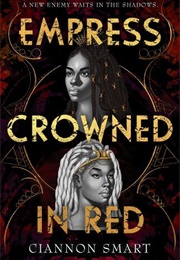 Empress Crowned in Red (Ciannon Smart)