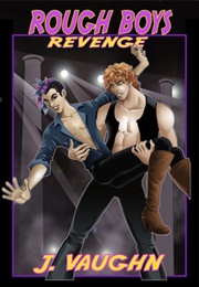 Rough Boys: Revenge (J. Vaughn)