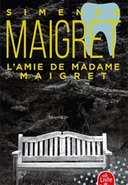 Madame Maigret's Friend (Georges Simenon)