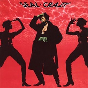 "Crazy" - Seal