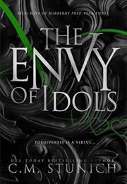 The Envy of Idols (C.M. Stunich)