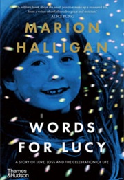Words for Lucy (Marion Halligan)