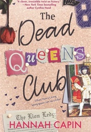 The Dead Queen's Club (Hannah Capin)