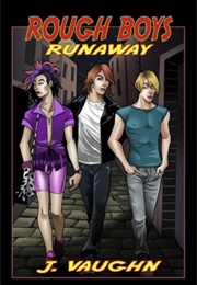 Rough Boys: Runaway (J. Vaughn)