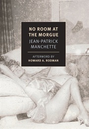No Room at the Morgue (Jean-Patrick Manchette)
