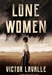 Lone Women (Victor Lavalle)