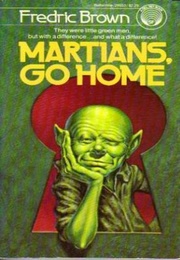 Martians, Go Home (Fredric Brown)