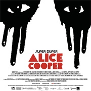Super Duper Alice Cooper (2014)