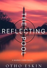 The Reflecting Pool (Otho Eskin)