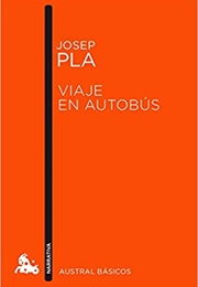 Viaje En Autobús (Josep Pla)