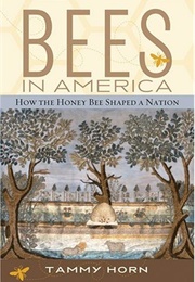 Bees in America (Tammy Horn)