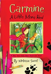 Carmine: A Little More Red (Melissa Sweet)