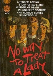 No Way to Treat a Lady (William Goldman)