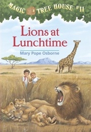 Lions at Lunchtime (Mary Pope Osborne)