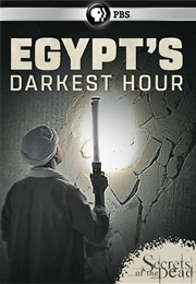 Egypt's Darkest Hour Secrets of the Dead (2019)