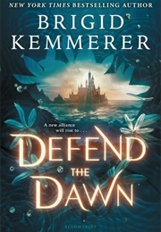 Defend the Dawn (Brigid Kemmerer)