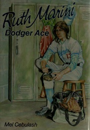 Ruth Marini, Dodger Ace (Ruth Marini on the Mound 2) (Mel Cebulash)