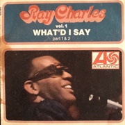 What I'd Say (Part 1) - Ray Charles