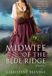 Midwife of the Blue Ridge (Christine Blevins)