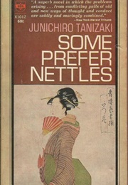 Some Prefer Nettles (Junichiro Tanizaki)