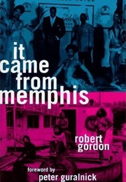 It Came From Memphis (Robert Gordon)
