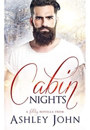 Cabin Nights (Ashley John)