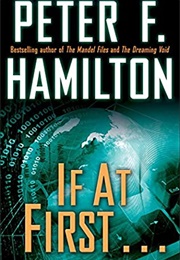 If at First... (Peter F. Hamilton)