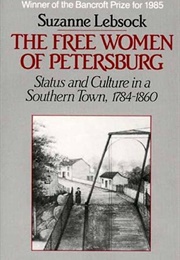 The Free Women of Petersburg (Suzanne Lebsock)