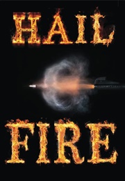 Hail Fire (Brett Arquette)