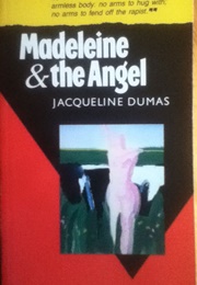 Madeleine & the Angel (Jacqueline Dumas)