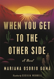When You Get to the Other Side (Mariana Osorio Gumá)