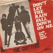 Don't Let the Rain Fall Down on Me - The Critters
