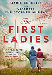 The First Ladies (Marie Benedict)