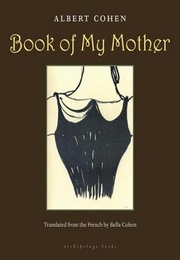 Book of My Mother (Albert Cohen)