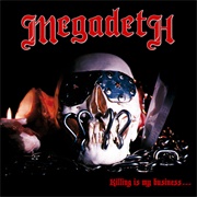 Killing Is My Business...And Business Is Good - Megadeth