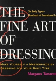 The Fine Art of Dressing (Margaux Tartarotti)