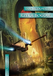 River of Gods (Ian Mcdonald)