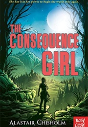 The Consequence Girl (Alastair Chisholm)