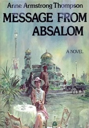 Message From Absalom (Anne Armstrong Thompson)