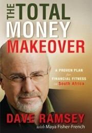 The Total Money Makeover (Dave Ramsey)