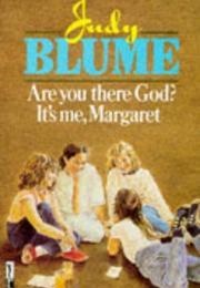 Are You There God? It's Me, Margaret (Judy Blume)