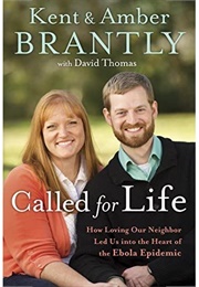 Called for Life (Kent & Amber Brantly W/David Thomas)