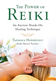 The Power of Reiki (Tanmaya Honervogt)