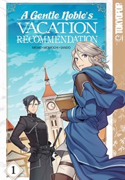 A Gentle Noble's Vacation Recommendation Vol. 1 (Misaki)