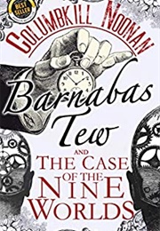 Barbabas Tew and the Case of the Nine Worlds (Columbkill Noonan)