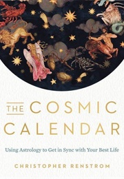 The Cosmic Calendar (Christopher Renstrom)