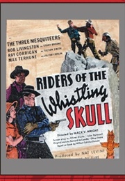 Riders of the Whistling Skull (1937)