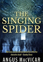 The Singing Spider (Angus Macvicar)