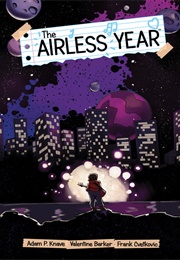 The Airless Year (Adam P. Knave)