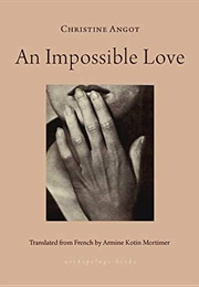 An Impossible Love (Christine Angot)